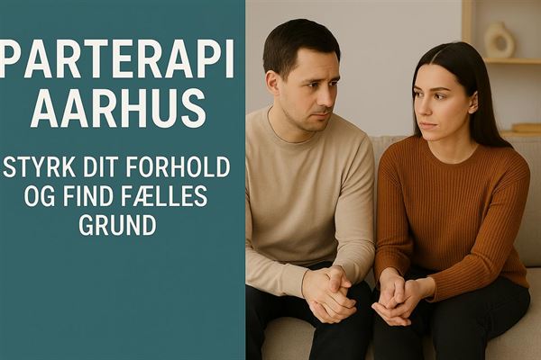 Parterapi aarhus - styrk dit forhold og find fælles grund